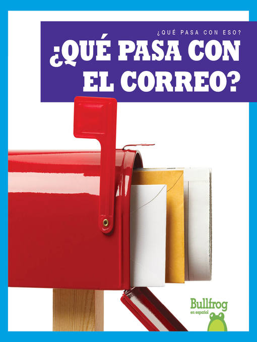 Title details for ¿Qué pasa con el correo? (Where Does Mail Go?) by Charlie W. Sterling - Available
